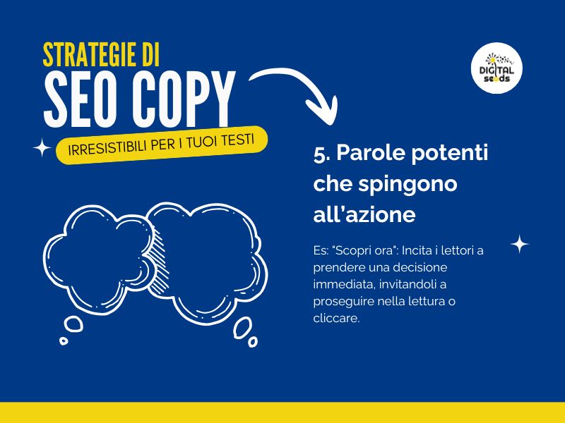 10 strategie di SEO Copywriting per Rendere i Tuoi Testi Irresistibili 5 10 Strategie di Seo Copy irresistibili per il tuo sito: Usa le "power words" per spingere all'azione il lettore