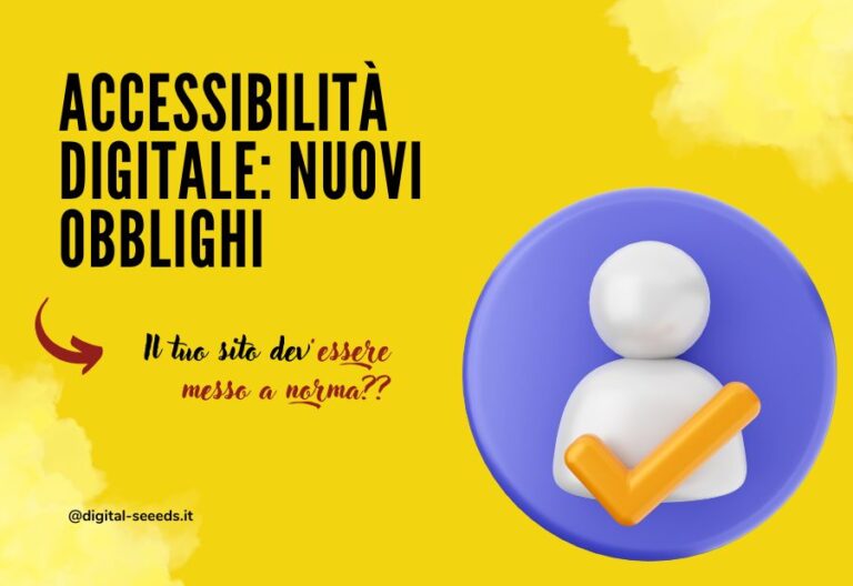 accessibilità 2025 per i siti quali norme deve rispettare il tuo sito