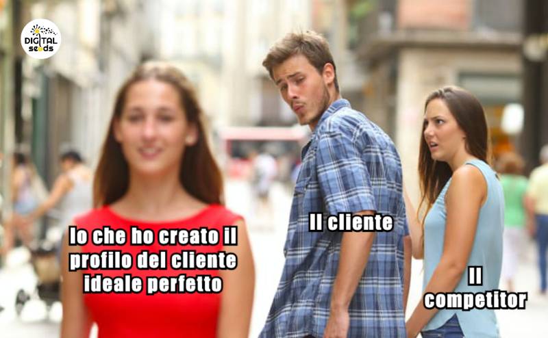 Il tuo business online è invisibile? Scopri il cliente ideale e comunica meglio 1 meme cliente ideale ds